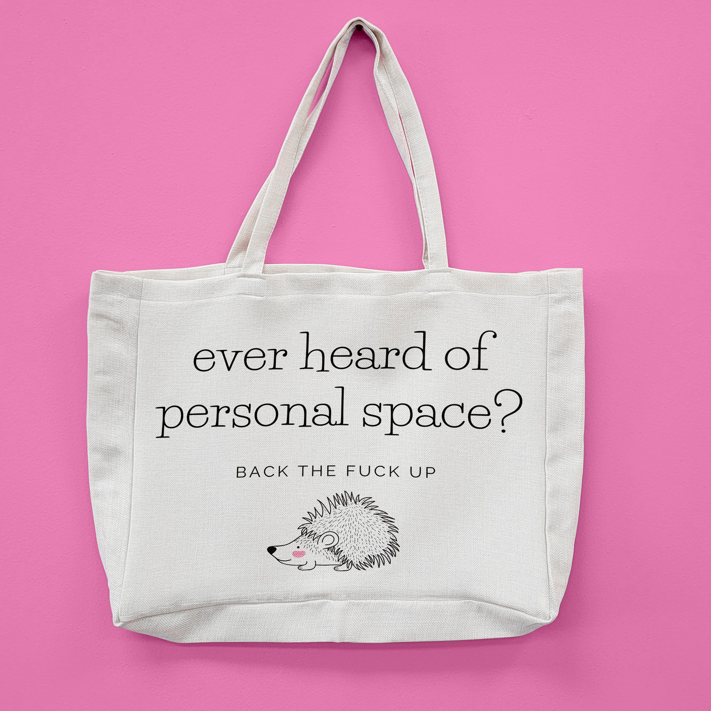 Personal Space Oversized Tote Bag