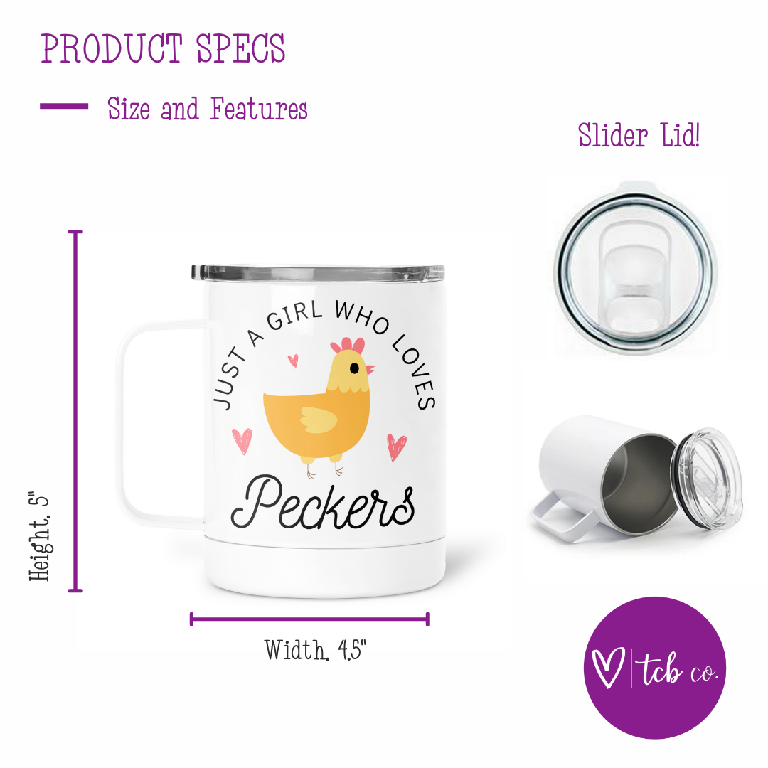 Just A Girl Who Loves Peckers Mug With Lid