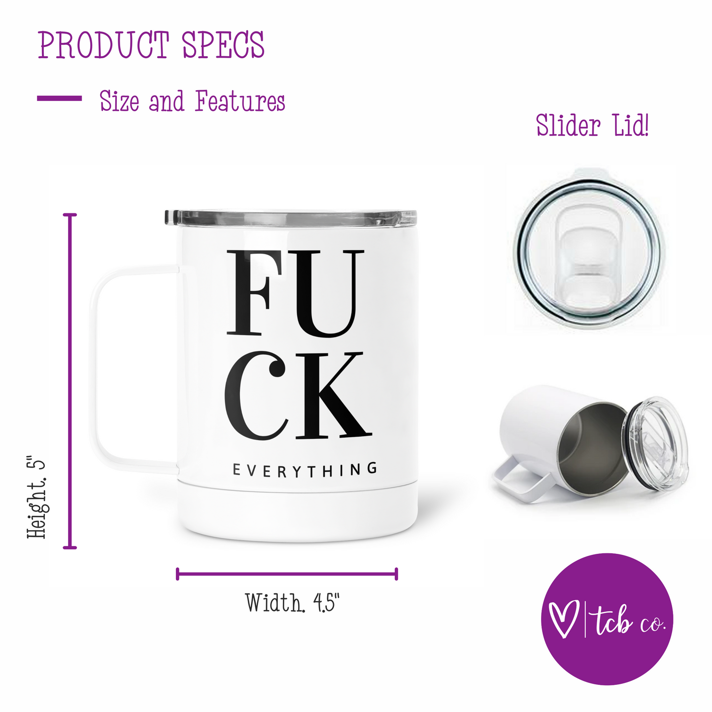 Fuck Everything Mug With Lid