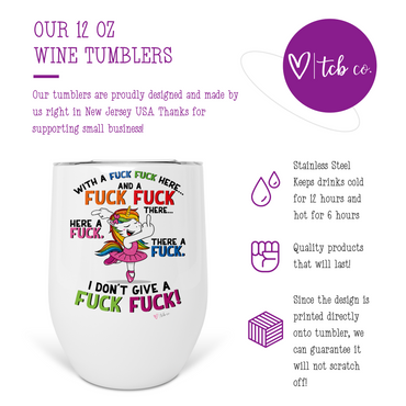 Fuck Fuck Here Unicorn Wine Tumbler