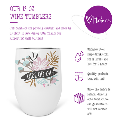 Ride or Die Wine Tumbler