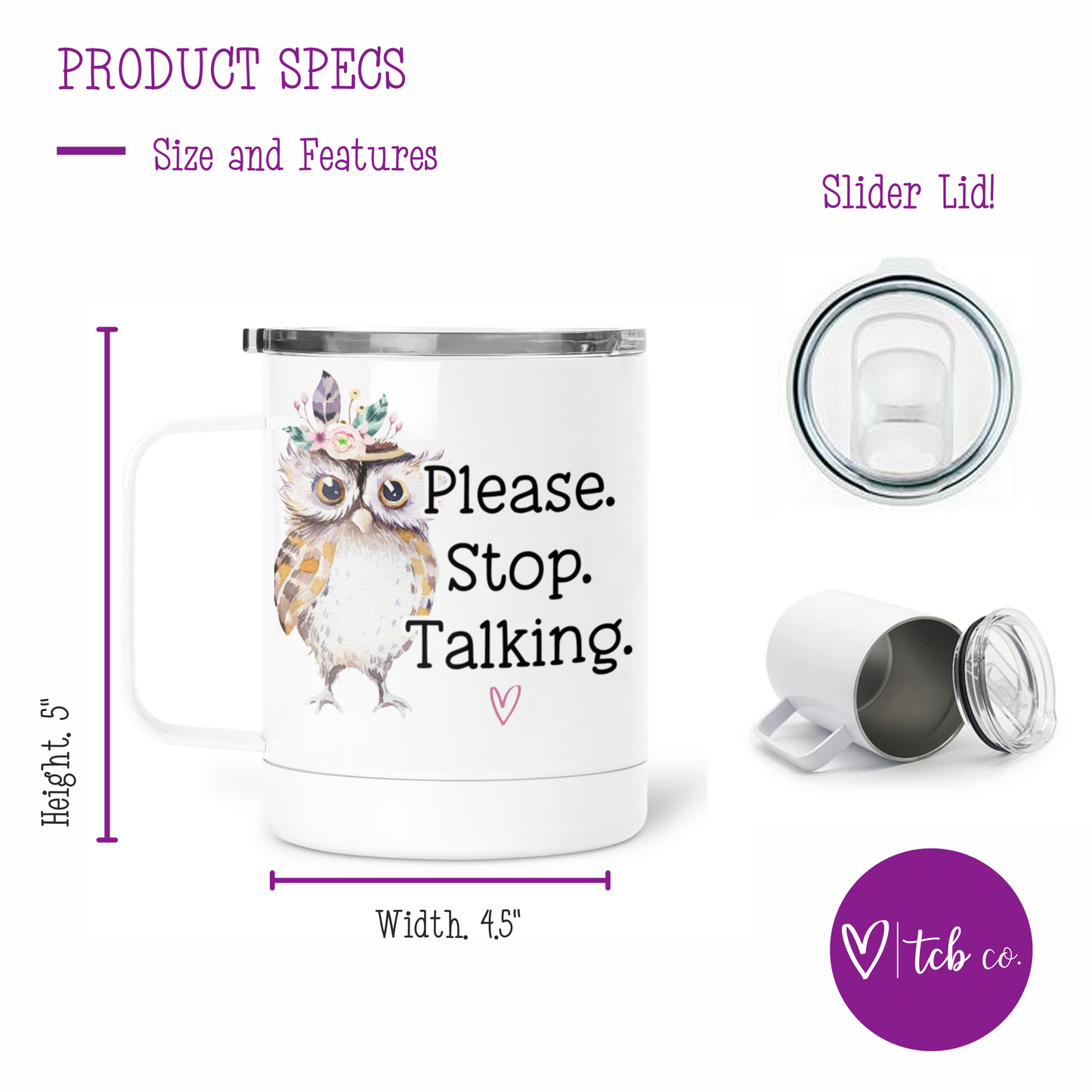Please Stop Talking Mug With Lid