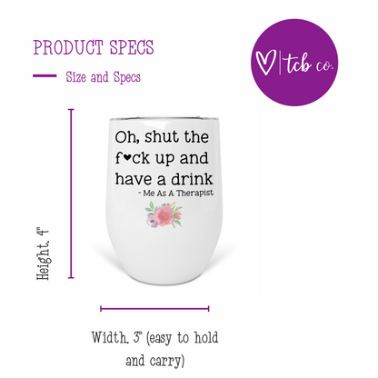 Funny Therapist Wine Tumbler