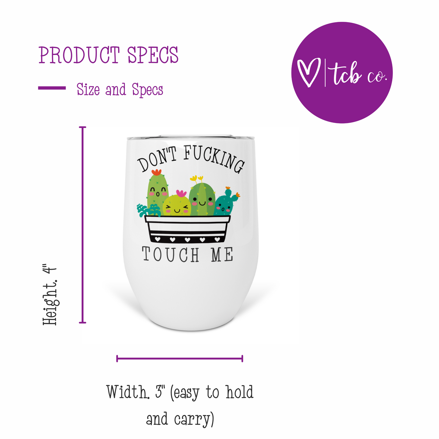 Don't Fucking Touch Me Wine Tumbler