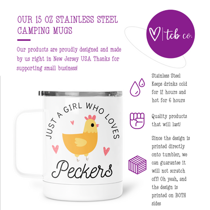 Just A Girl Who Loves Peckers Mug With Lid