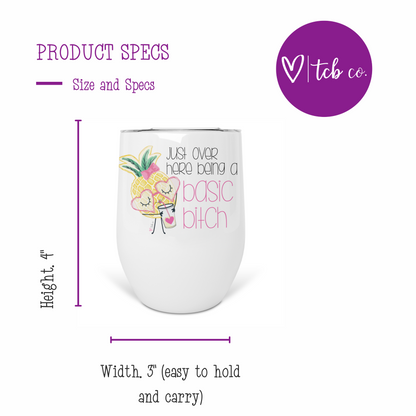 Basic Bitch Pineapple Wine Tumbler