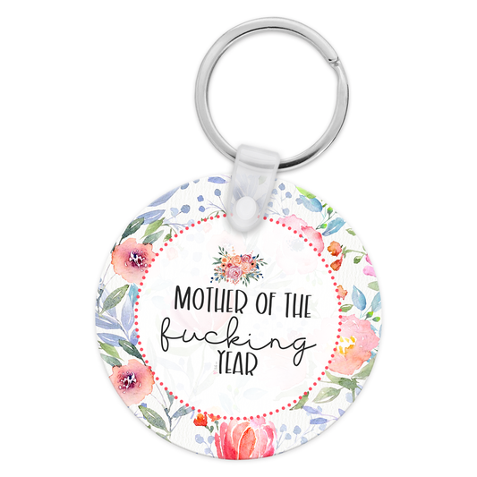 Mother of The Fucking Year Keychain