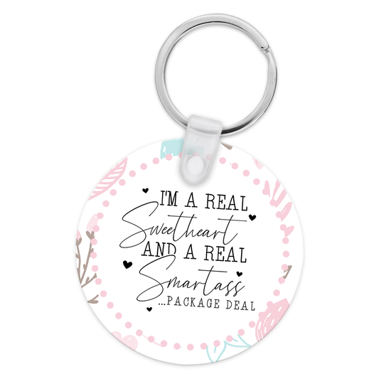 I'm A Real Sweetheart and A Real Smartass Keychain