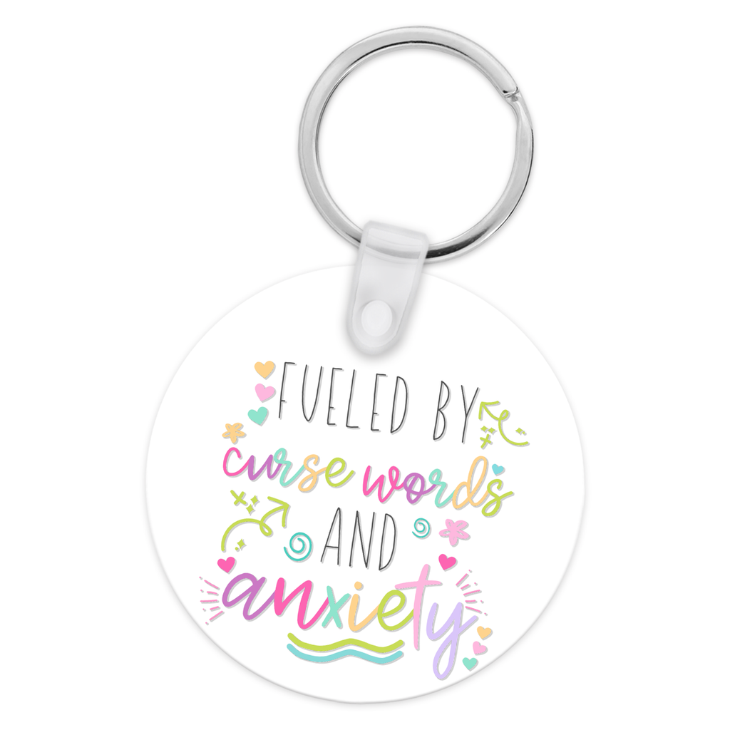Fueled by Cuss Words and Anxiety Keychain