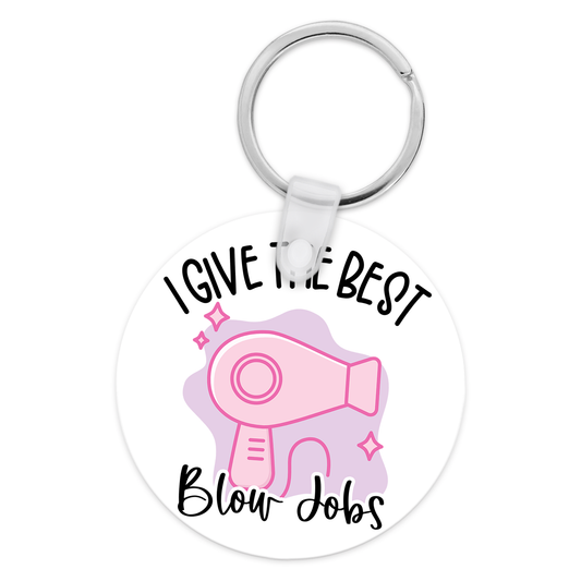 I Give The Best Blow Jobs Keychain
