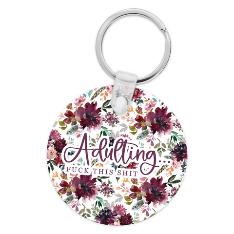 Adulting, Fuck This Shit Keychain