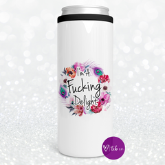I'm A Fucking Delight Can Cooler