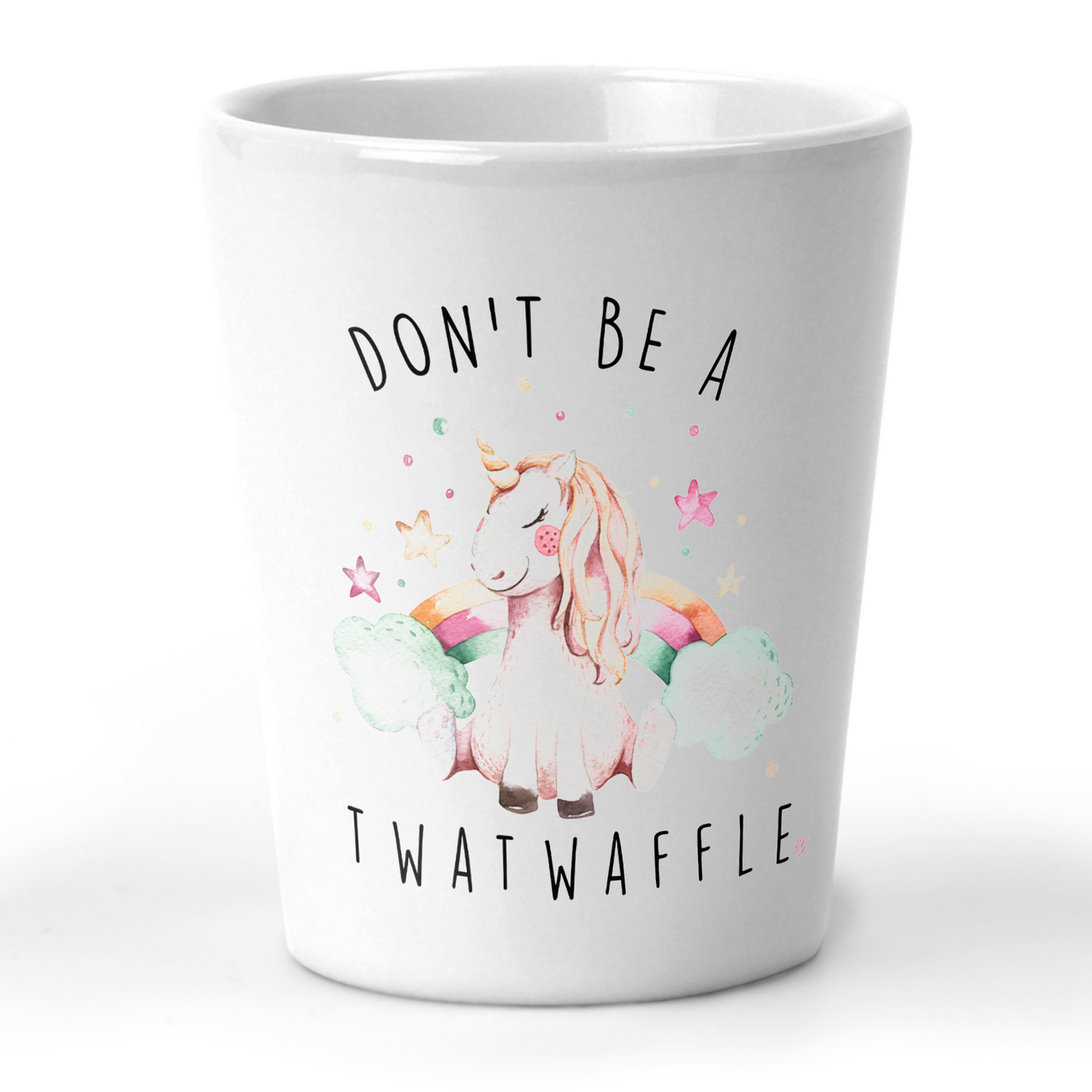 Don't Be A Twatwaffle Shot Glass
