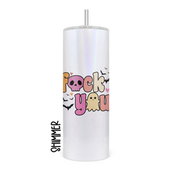 Fuck You Halloween Skinny Tumbler