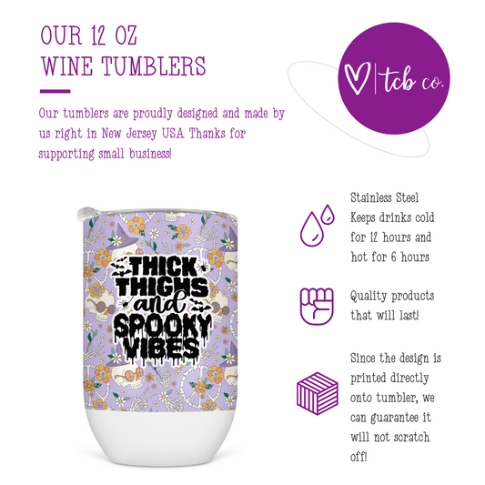 Thick Thighs and Spooky Vibes Wine Tumbler
