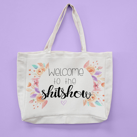 Welcome To The Shitshow Oversized Tote Bag