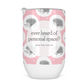 Ever Heard Of Personal Space Wine Tumbler