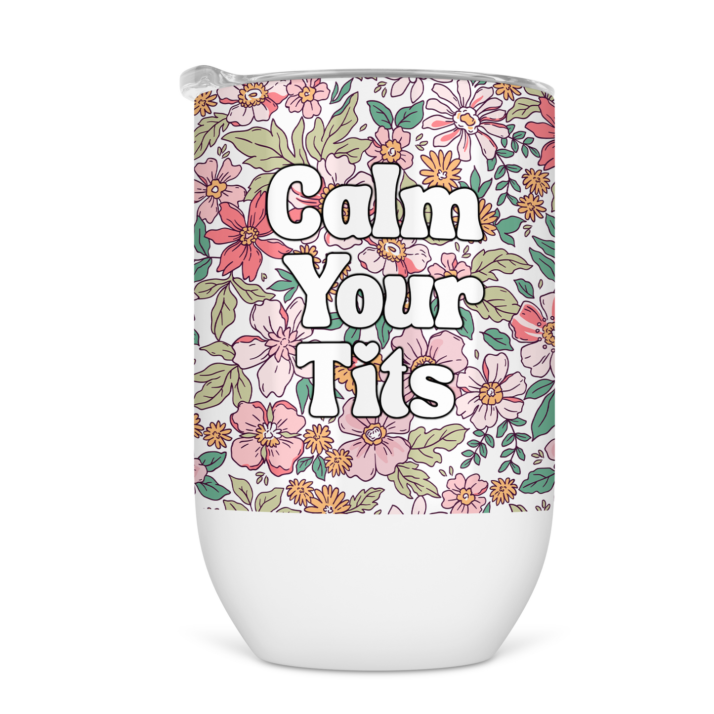 Calm Your Tits Wine Tumbler
