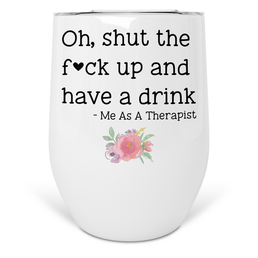 Funny Therapist Wine Tumbler