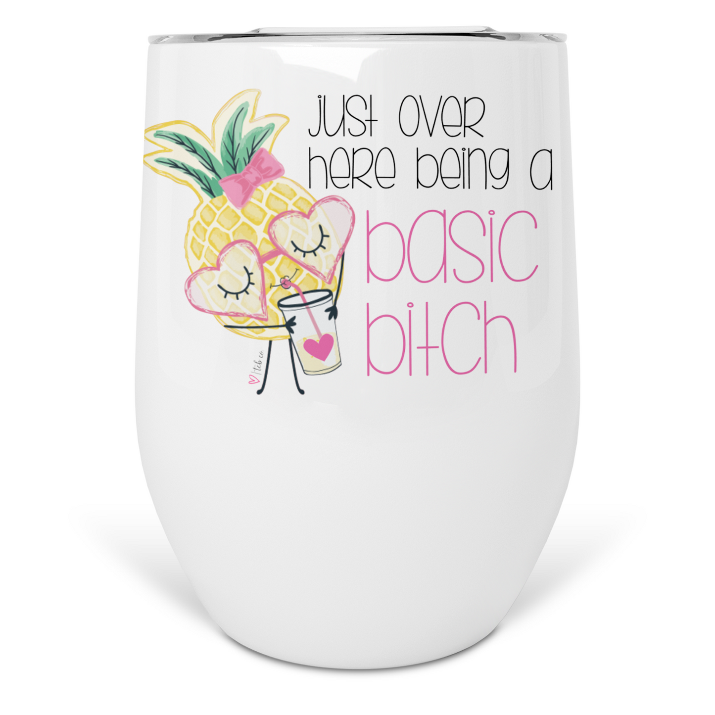 Basic Bitch Pineapple Wine Tumbler
