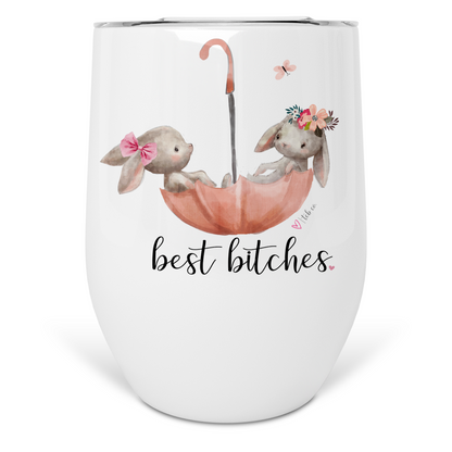 Best Bitches Wine Tumbler