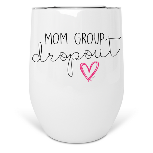 Mom Group Dropout Wine Tumbler