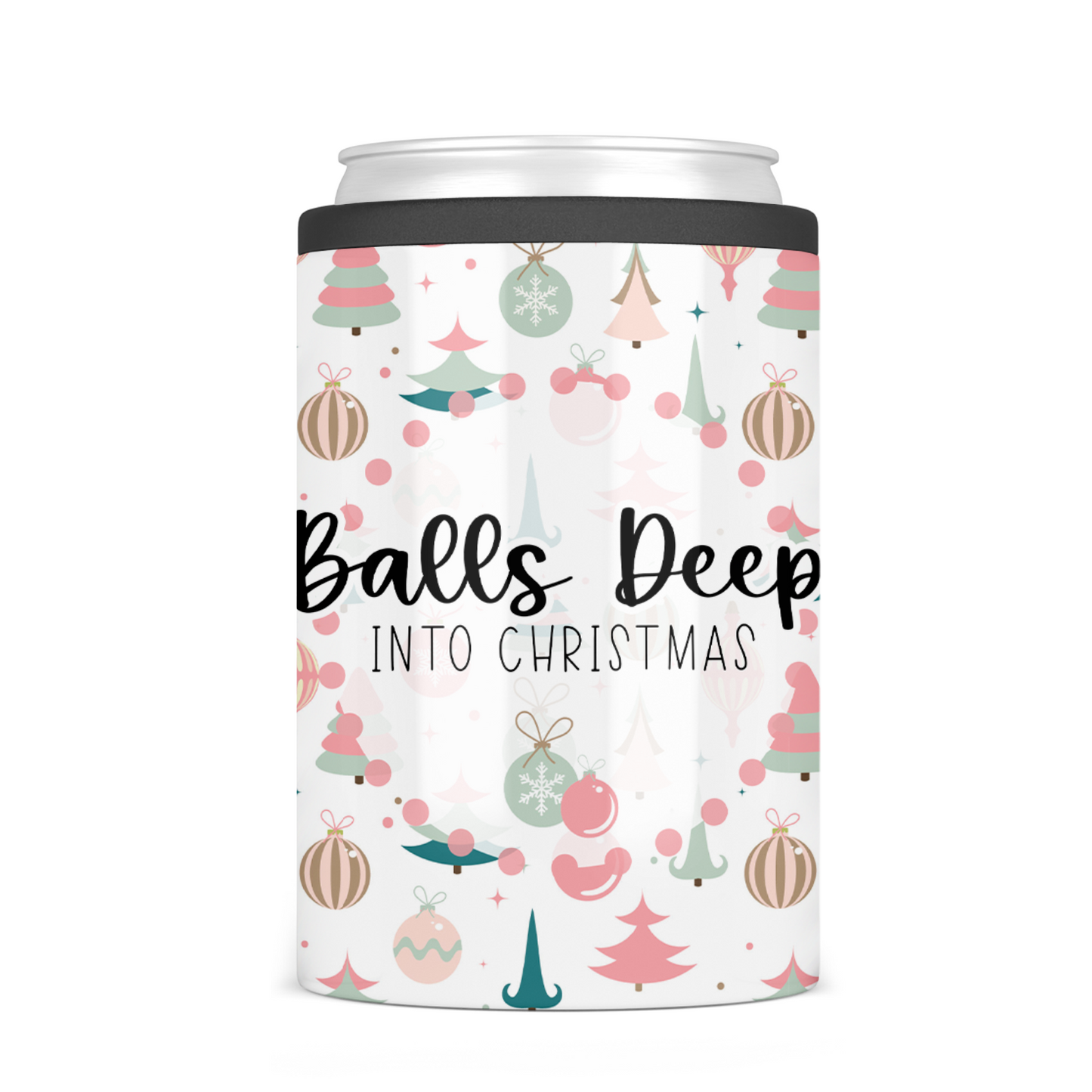 Balls Deep Into Christmas Can Cooler