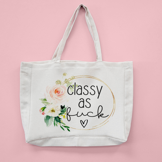 Classy As Fuck Oversized Tote Bag