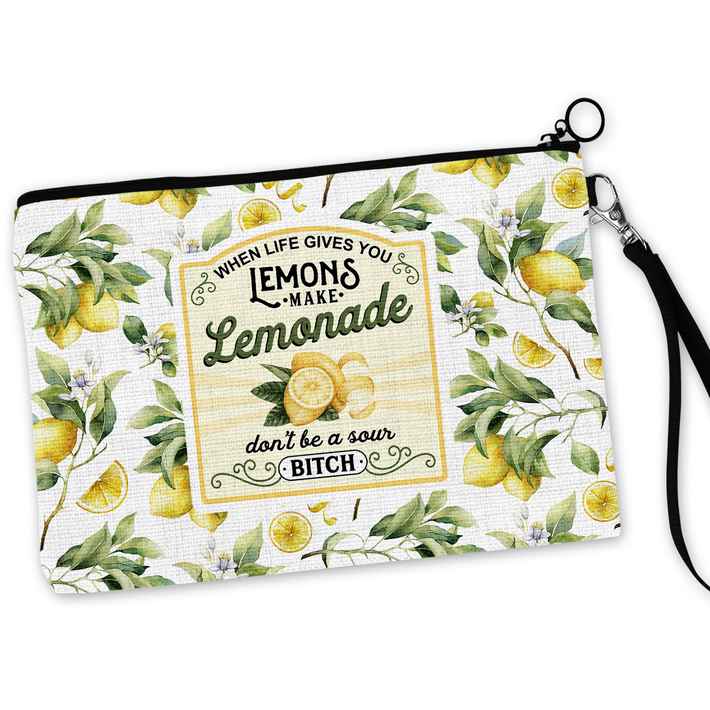 When Life Gives You Lemons Cosmetic Bag
