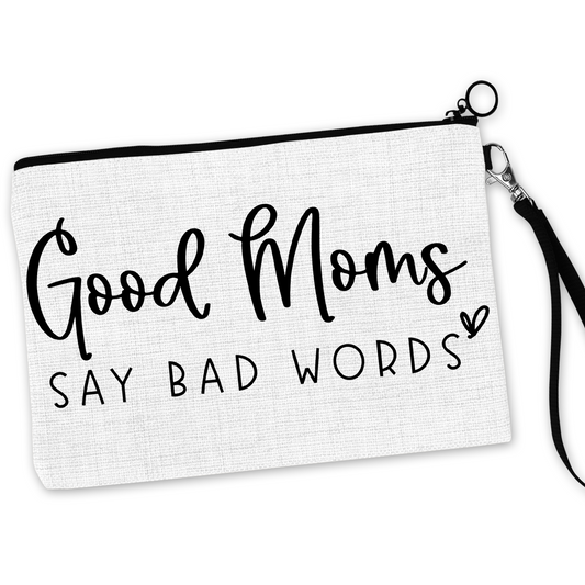 Good Moms Say Bad Words Cosmetic Bag