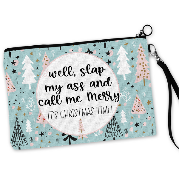 Well Slap My Ass and Call Me Merry It's Christmas Time Cosmetic Bag