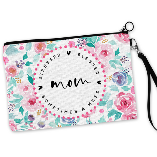 Stressed Blessed and Sometimes a Mess Mom Cosmetic Bag