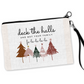 Deck The Halls and Not Your Family Cosmetic Bag