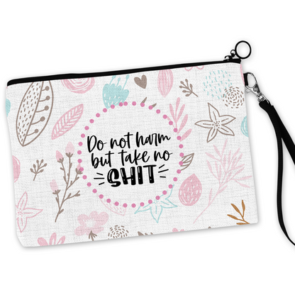 Do No Harm But Take No Shit Cosmetic Bag