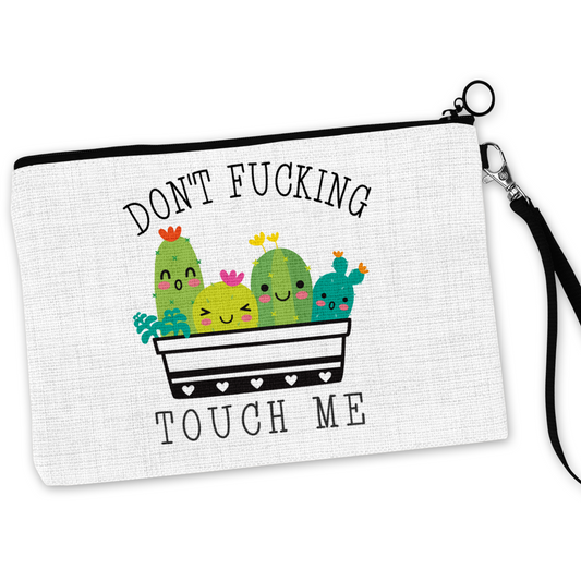 Don't Fucking Touch Me Cosmetic Bag