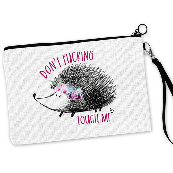 Don't Fucking Touch Me Cosmetic Bag