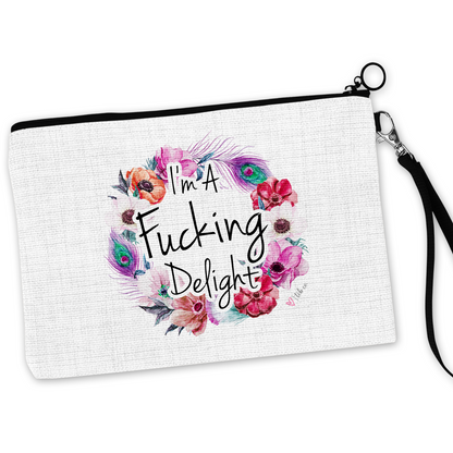 I'm A Fucking Delight Cosmetic Bag