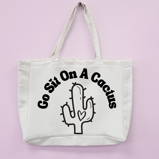 Go Sit On A Cactus Oversized Tote Bag