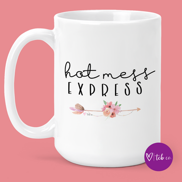 Hot Mess Express 15 Oz Ceramic Mug