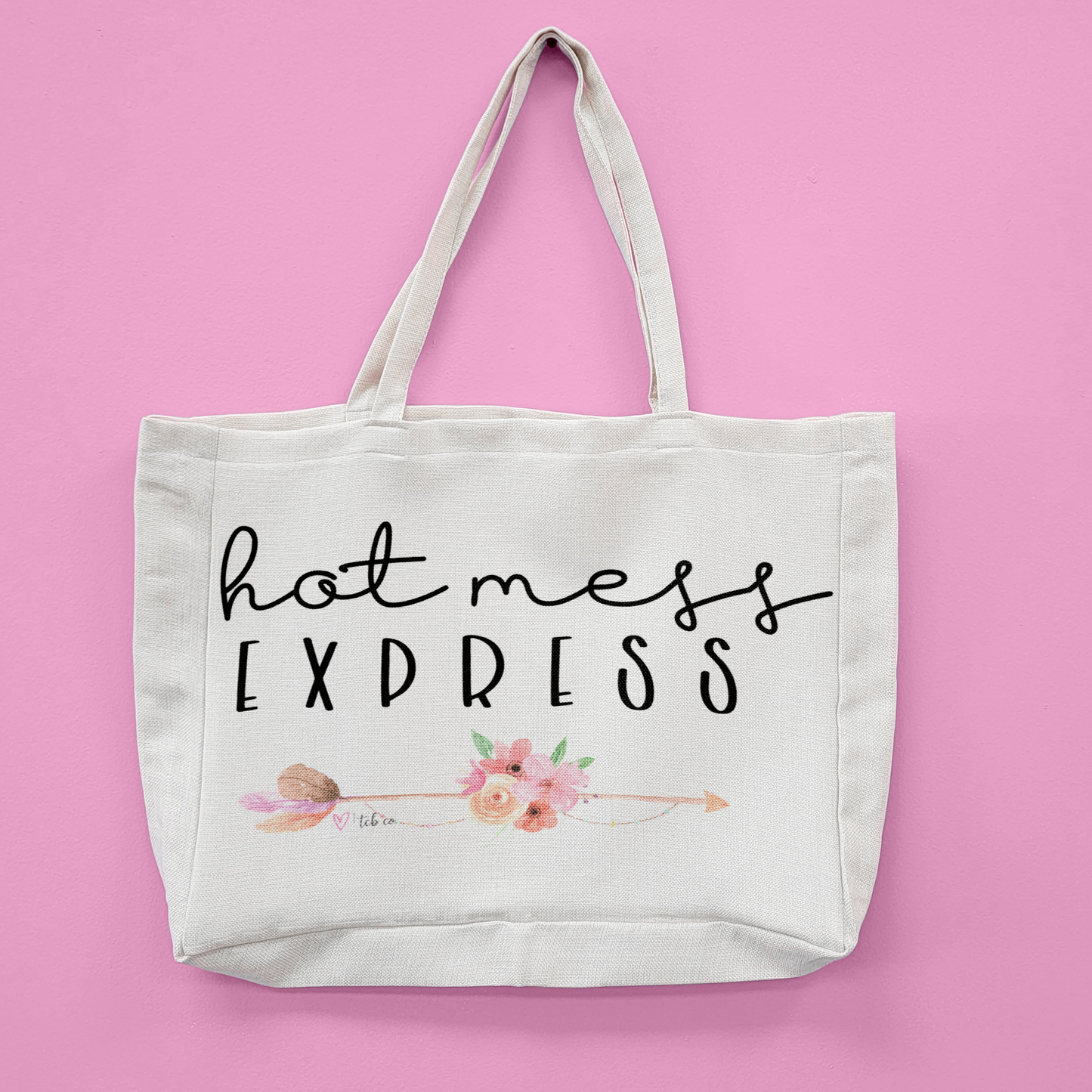 Hot Mess Express Oversized Tote Bag