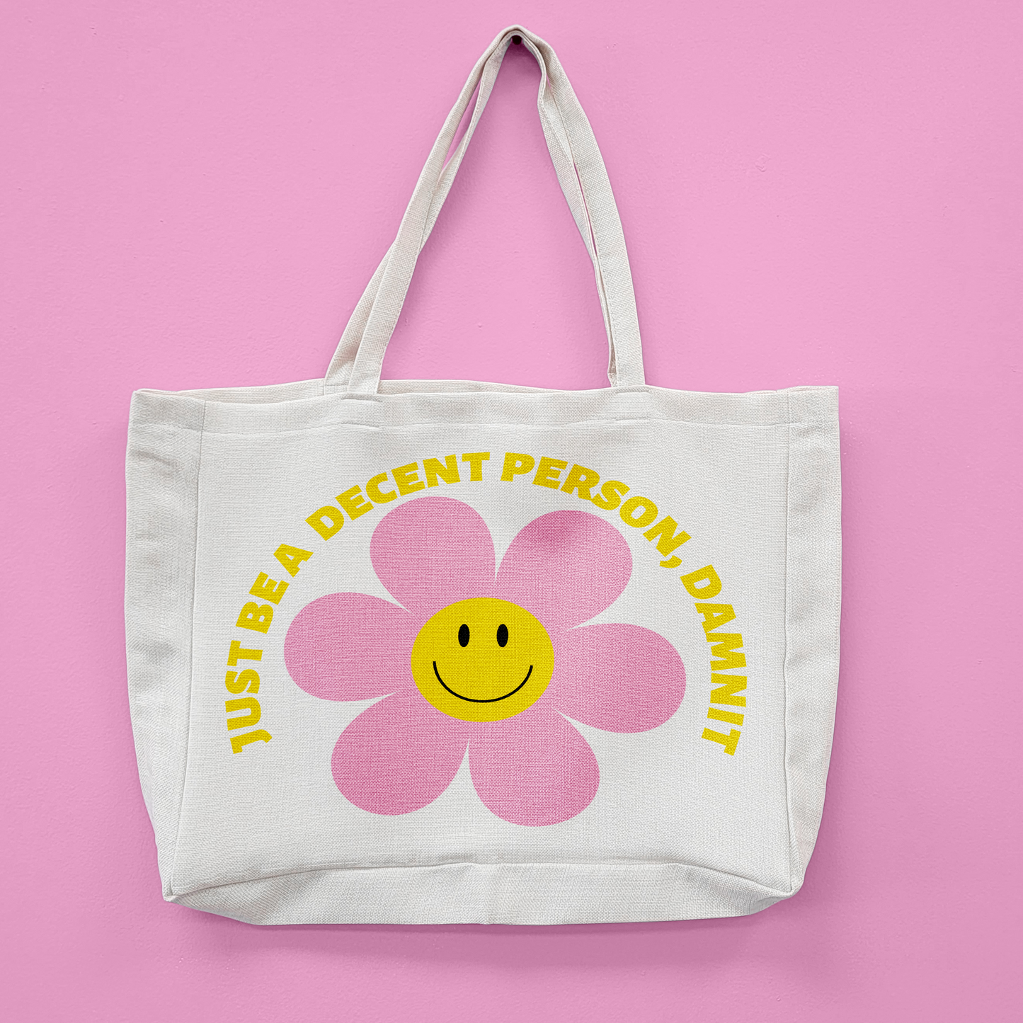 Be A Decent Person Oversized Tote Bag