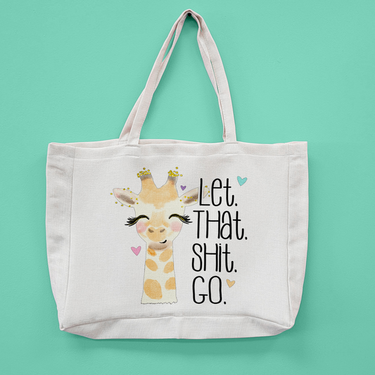 Let That Shit Go Oversized Tote Bag