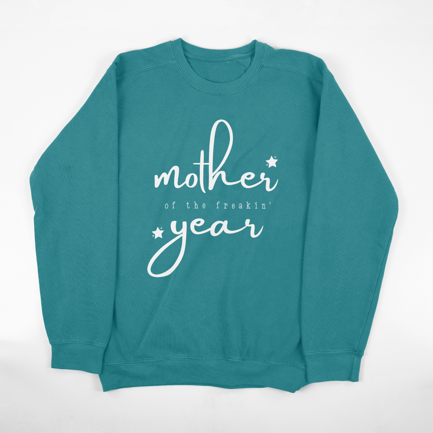Mother of the Freakin' Year Crewneck