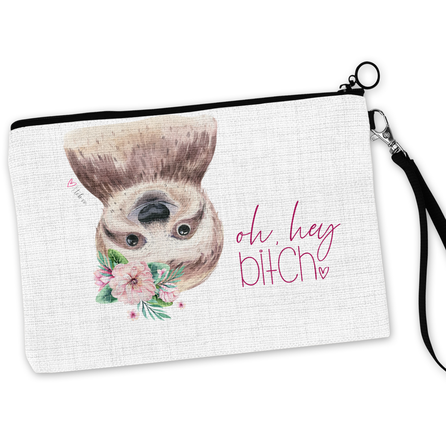 Oh Hey Bitch Cosmetic Bag