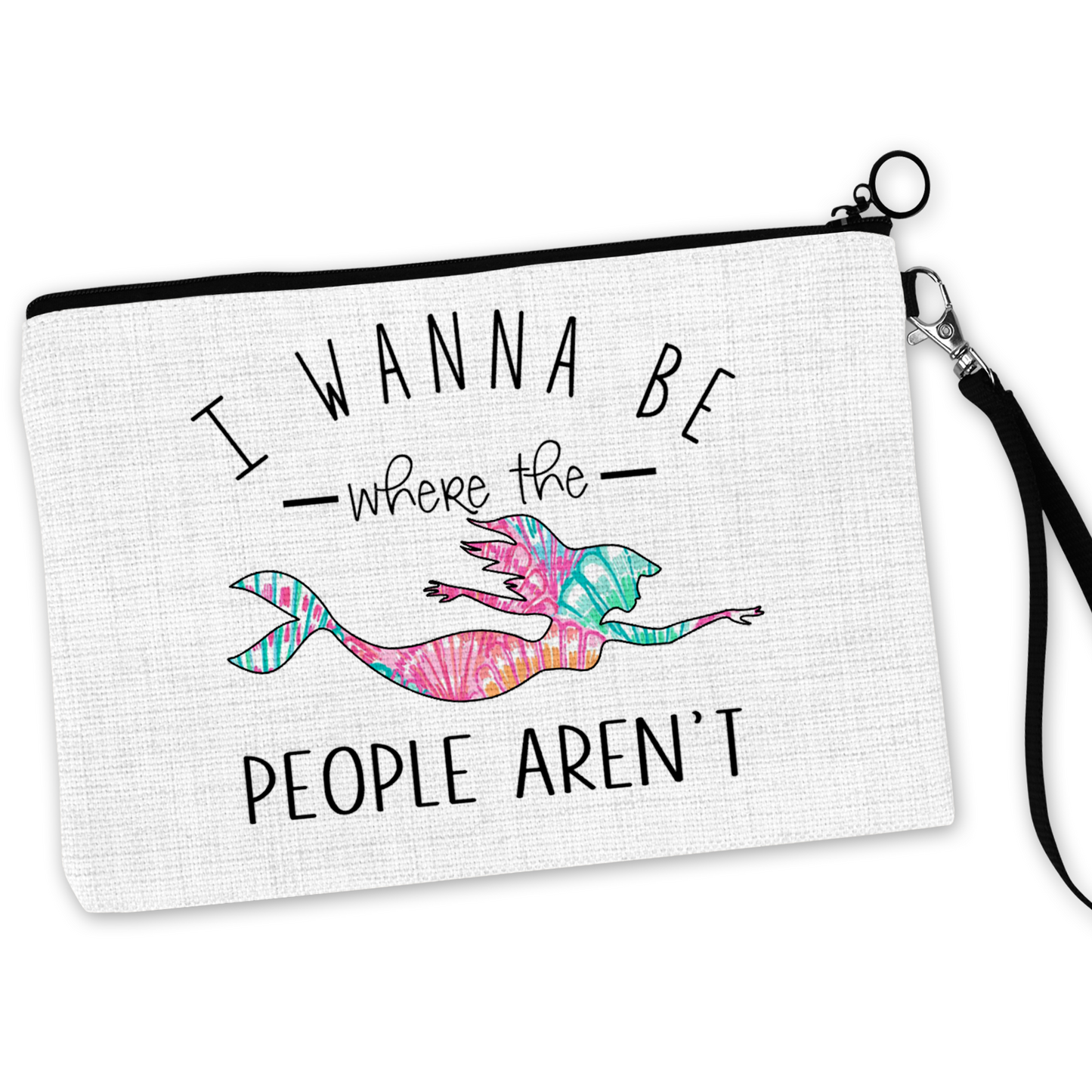 I Wanna Be Where The People Aren't Cosmetic Bag