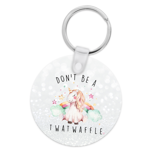 Don't Be A Twatwaffle Keychain