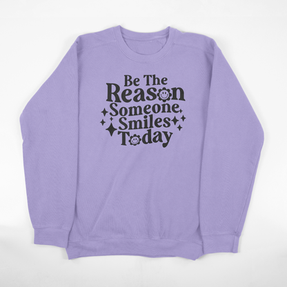 Be The Reason Someone Smiles Today Crewneck